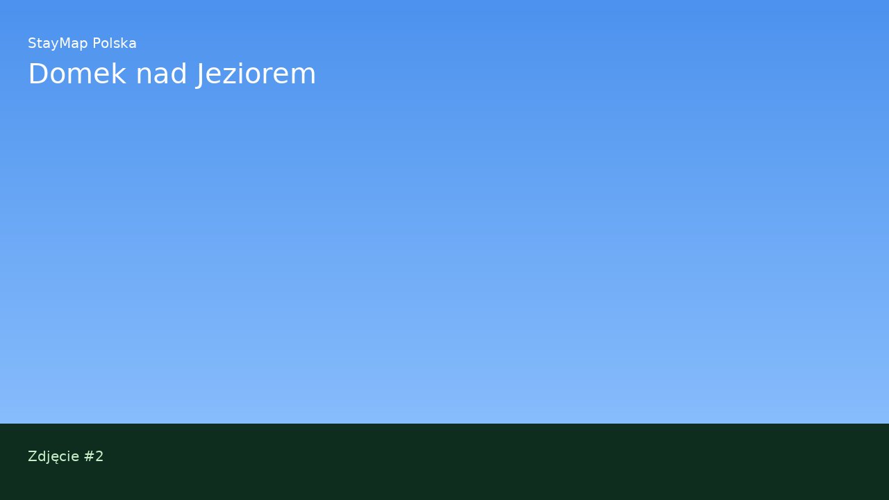 Domek nad Jeziorem — ujęcie 2