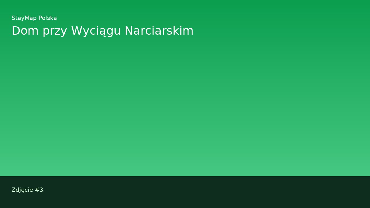 Dom przy Wyciągu Narciarskim — ujęcie 3
