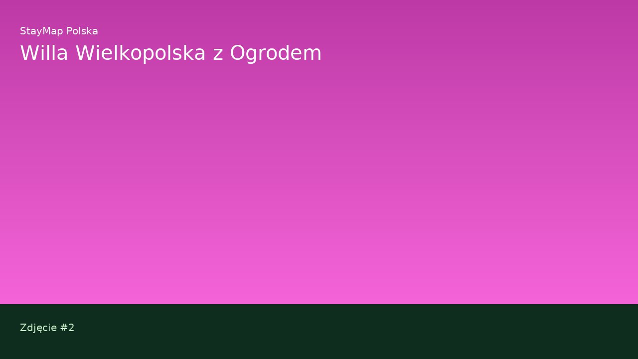 Willa Wielkopolska z Ogrodem — ujęcie 2