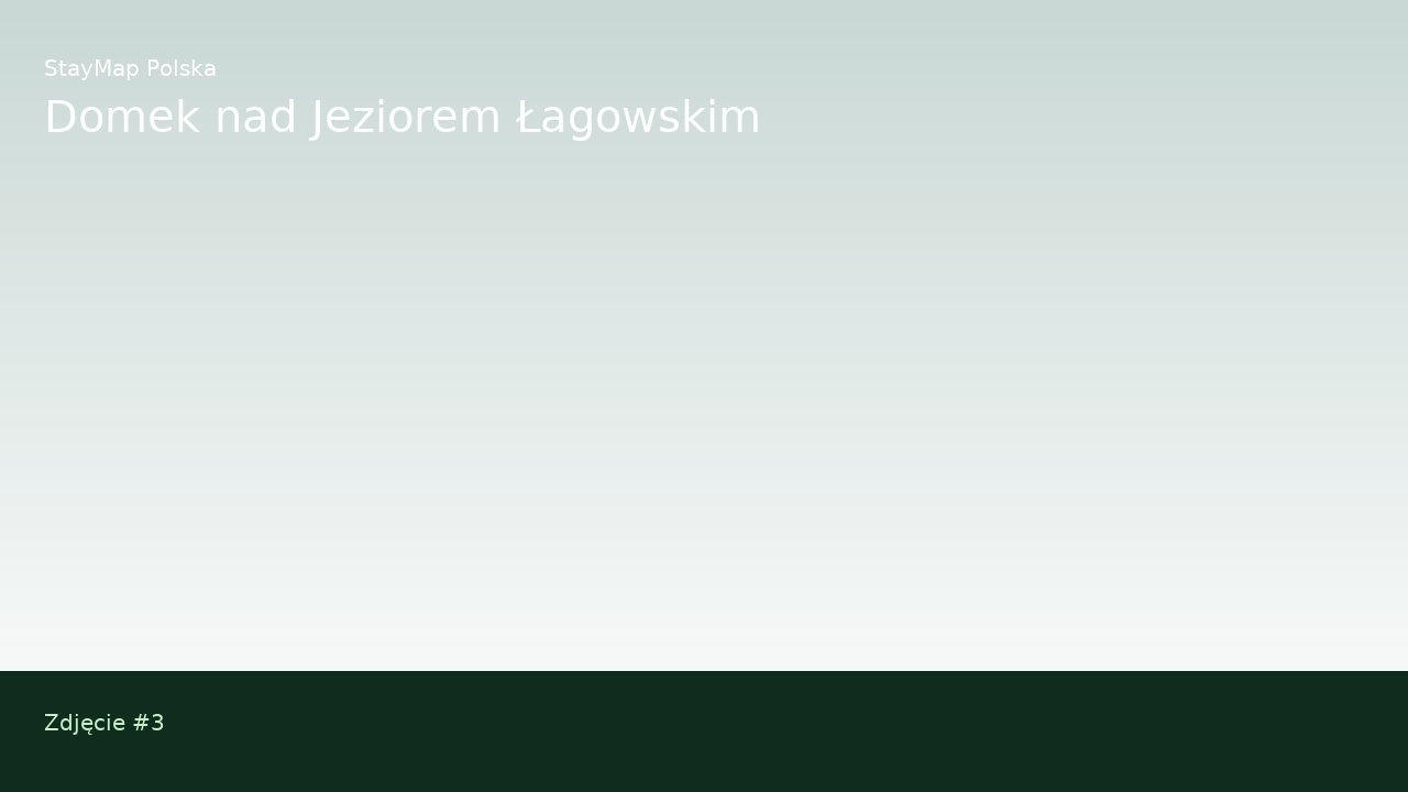 Domek nad Jeziorem Łagowskim — ujęcie 3