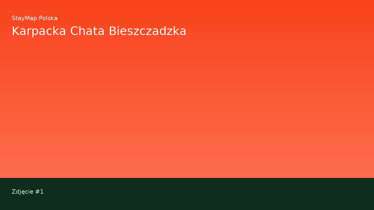 Karpacka Chata Bieszczadzka — ujęcie 1