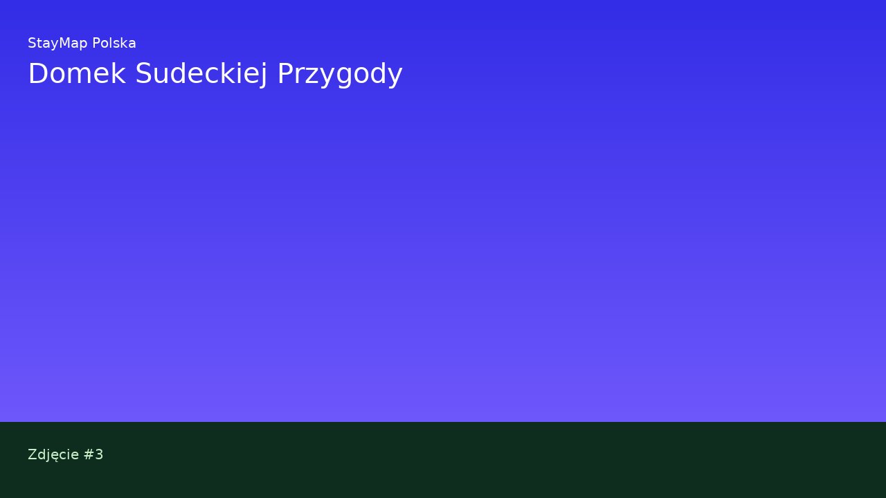 Domek Sudeckiej Przygody — ujęcie 3