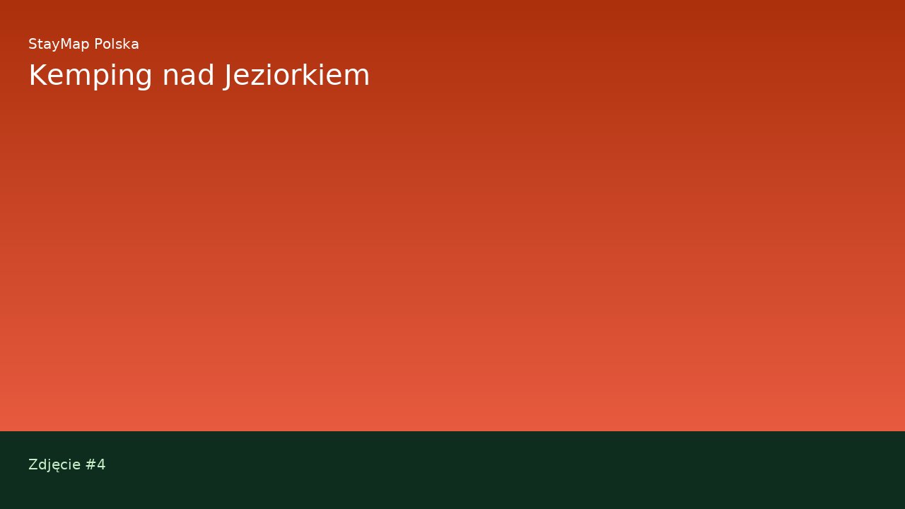 Kemping nad Jeziorkiem — ujęcie 4