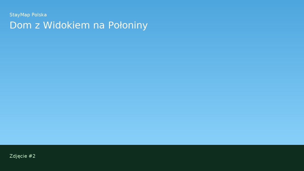 Dom z Widokiem na Połoniny — ujęcie 2