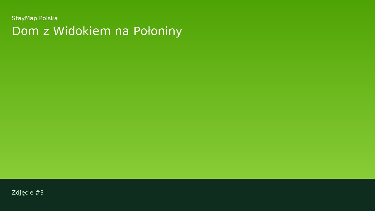 Dom z Widokiem na Połoniny — ujęcie 3