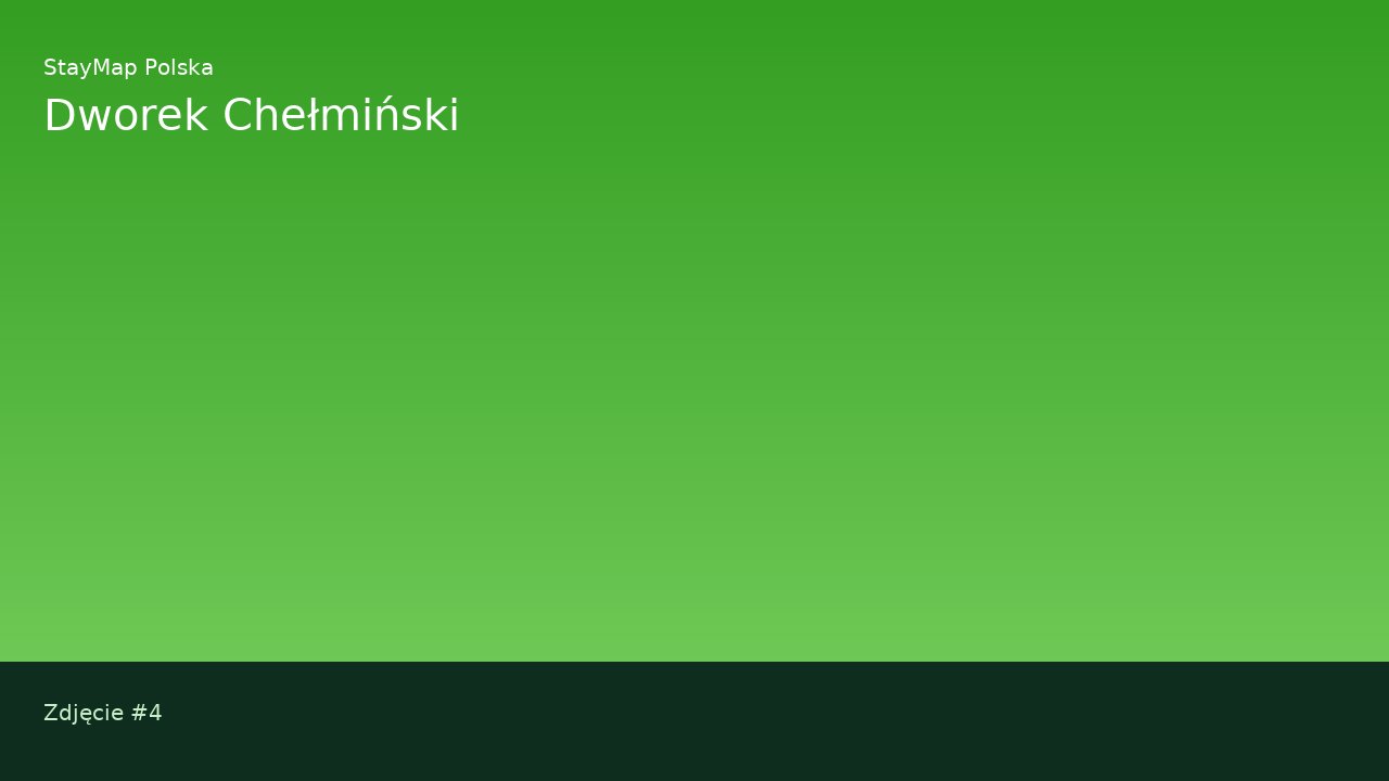 Dworek Chełmiński — ujęcie 4